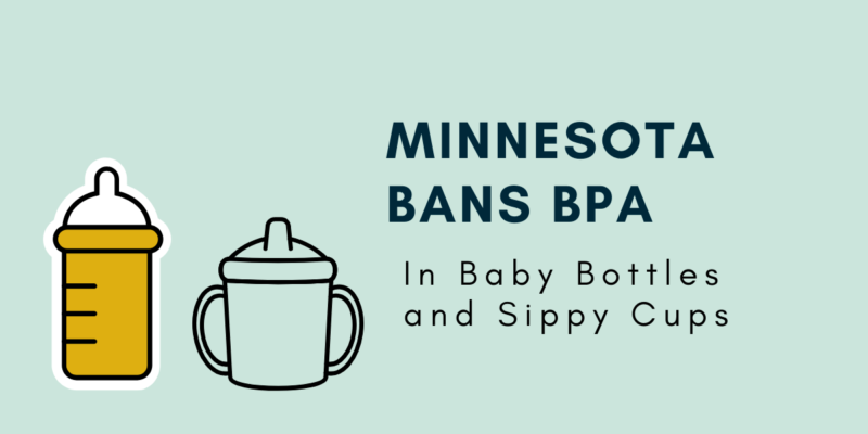 Minnesota Bans BPA in Baby Bottles & Sippy Cups
