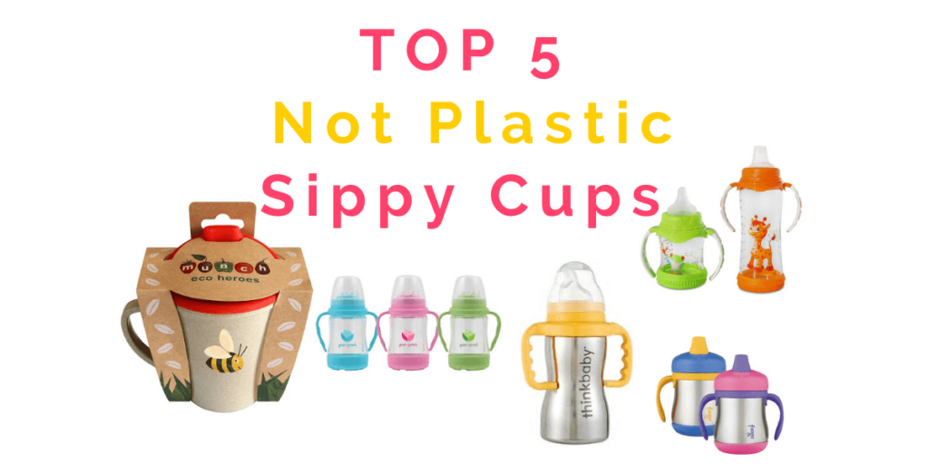 top 5 not plastic sippy cups