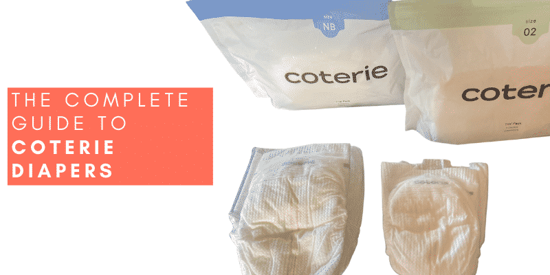 The Complete Guide to Coterie Diapers.